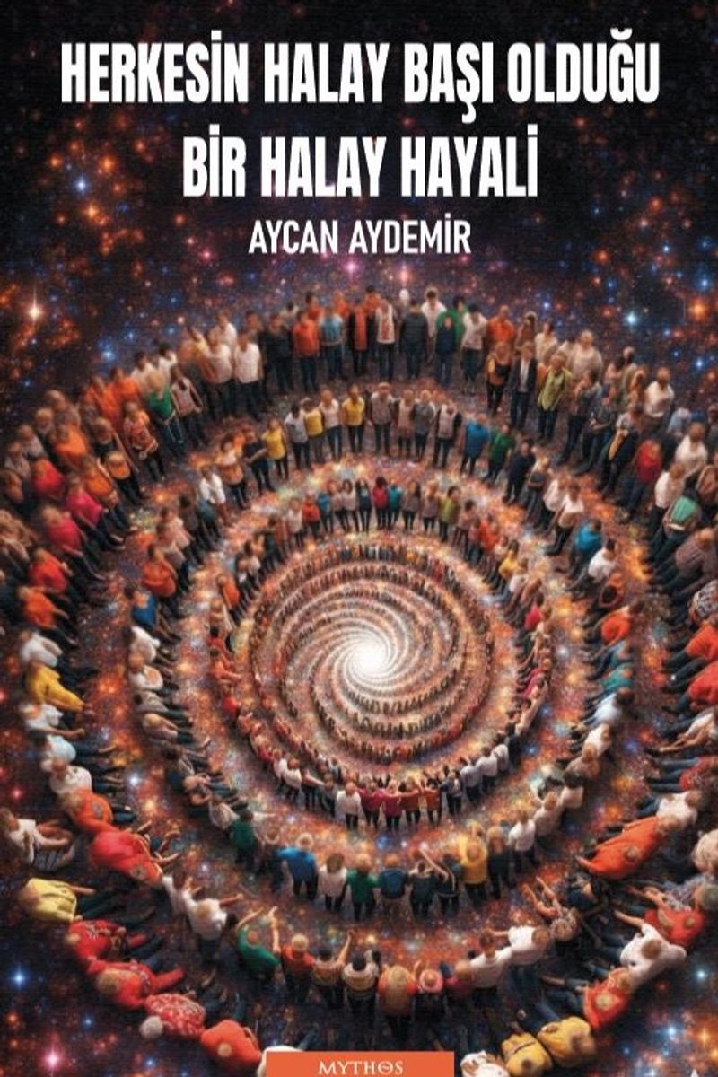 Herkesin Halay Başı Olduğu Bir Halay Hayali kitap kapağı