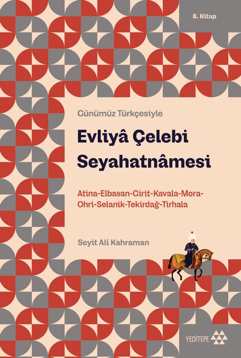 Evliya Çelebi Seyahatnamesi 8. Kitap Atina-Elbistan-Girit-Kavala-Mora-Ohri-Selanik-Tekirdağ-Tırhala kitap kapağı