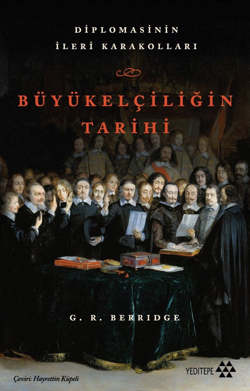 Büyükelçiliğin Tarihi Diplomasinin İleri Karakolları kitap kapağı