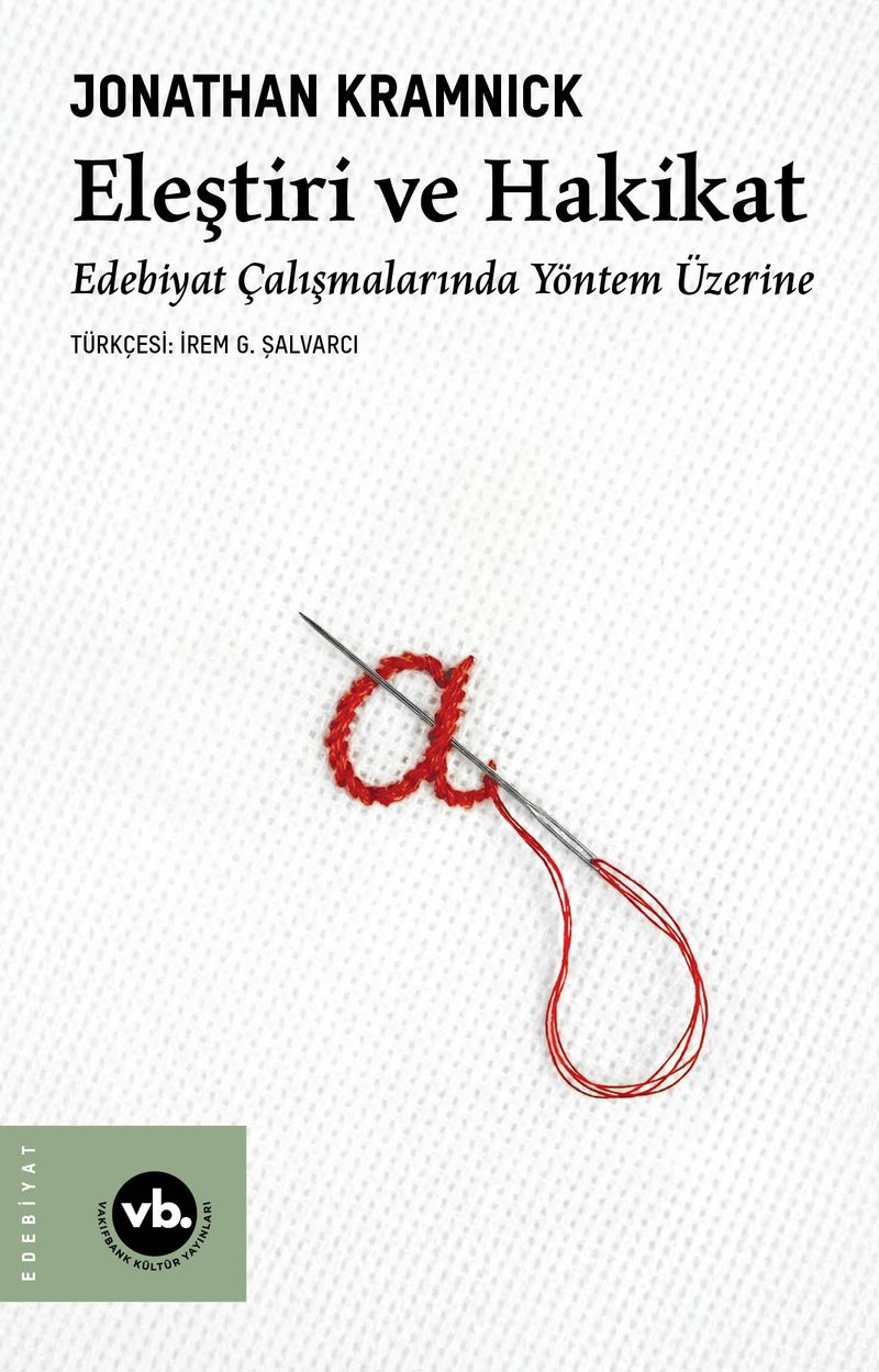 Eleştiri Ve Hakikat Edebiyat Çalışmalarında Yöntem Üzerine kitap kapağı
