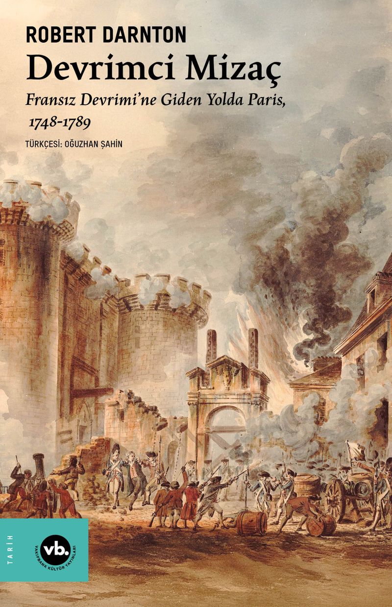 Devrimci Mizaç Fransız Devrimi'ne Giden Yolda Paris, 1748-1789 kitap kapağı