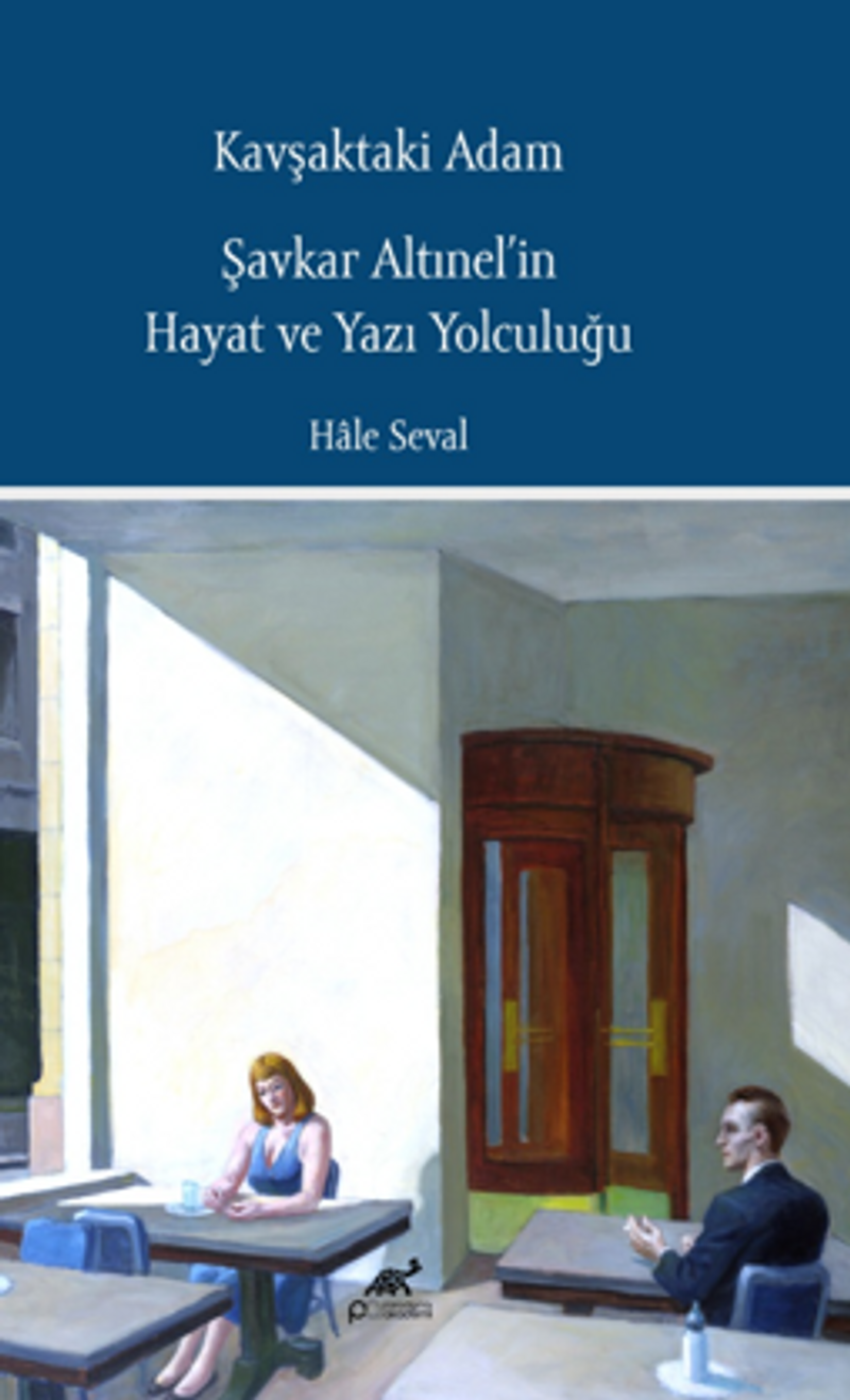 Kavşaktaki Adam Şavkar Altınel'in Hayat ve Yazı Yolculuğu kitap kapağı