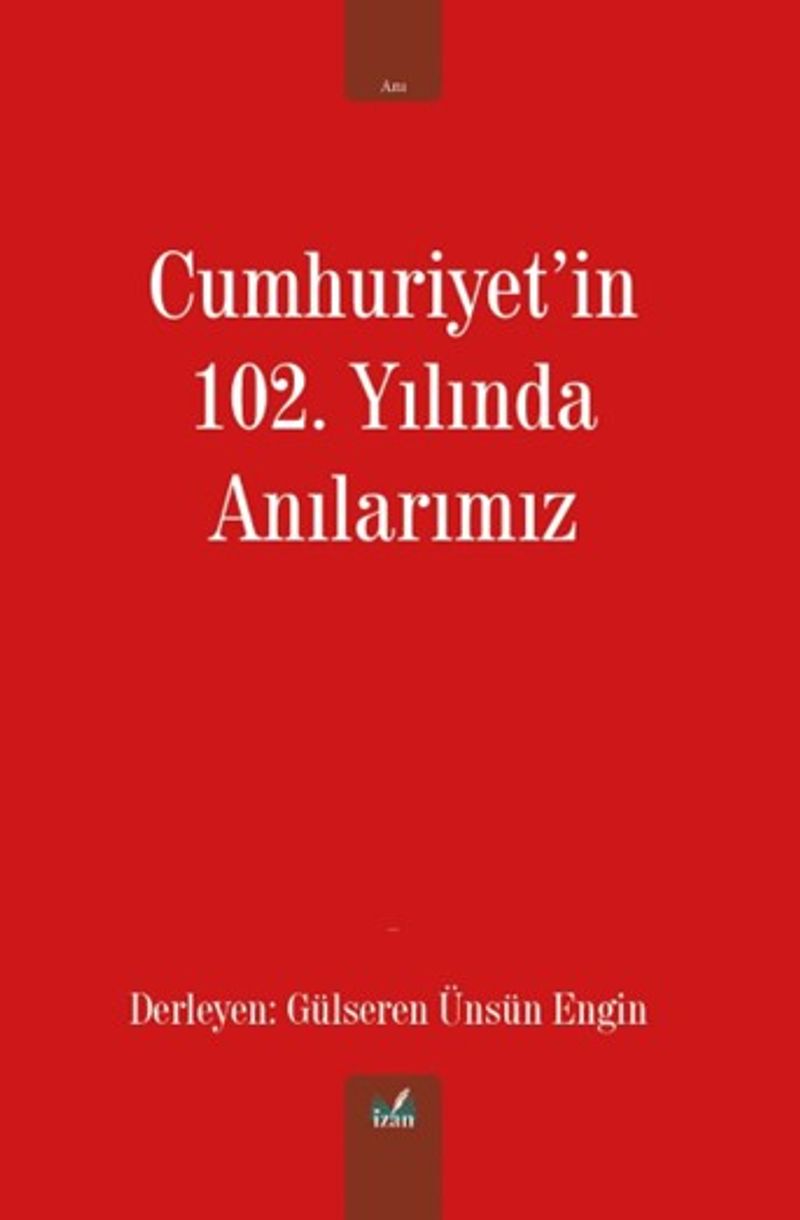 Cumhuriyet'in 102. Yılında Anılarımız kitap kapağı