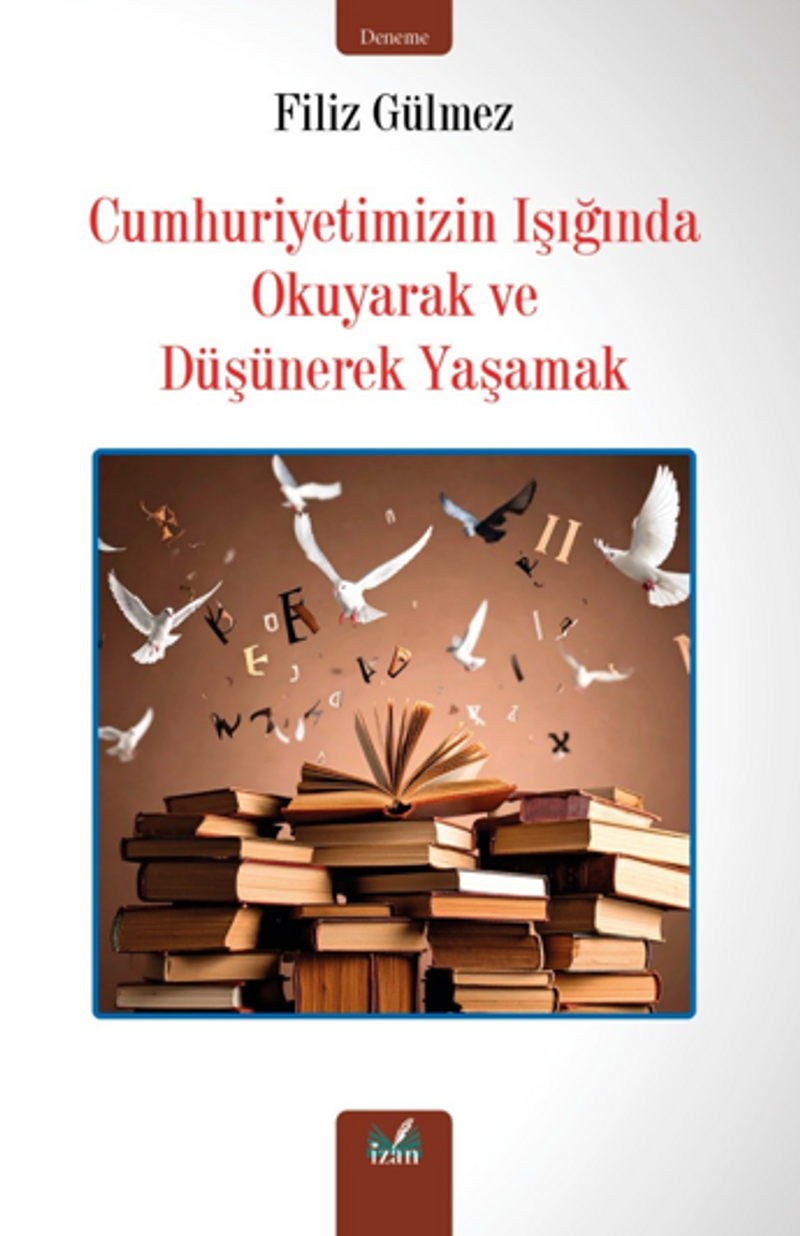 Cumhuriyetimizin Işığında Okuyarak ve Düşünerek Yaşamak kitap kapağı