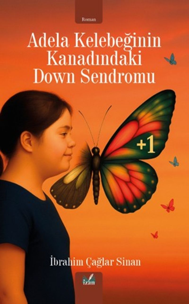 Adela Kelebeğinin Kanadındaki Down Sendromu kitap kapağı
