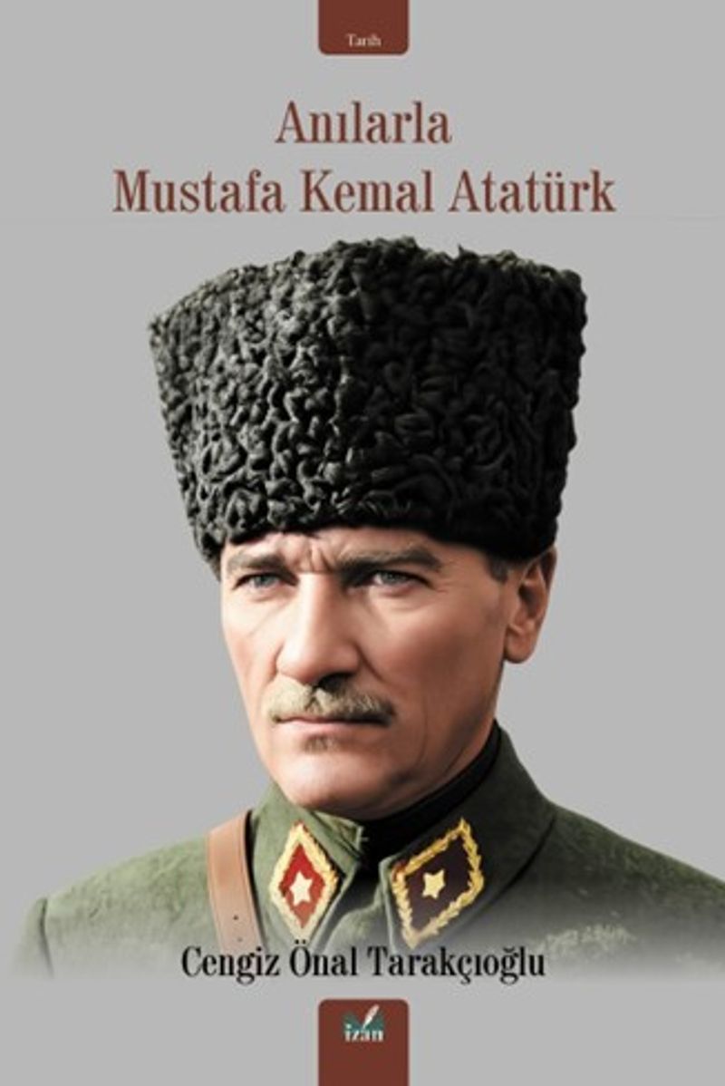Anılarla Mustafa Kemal Atatürk kitap kapağı