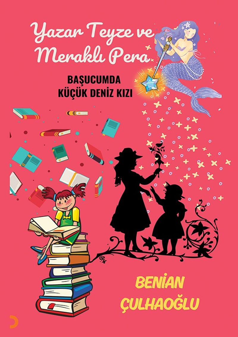 Yazar Teyze ve Meraklı Pera Başucumda Küçük Deniz Kızı kitap kapağı