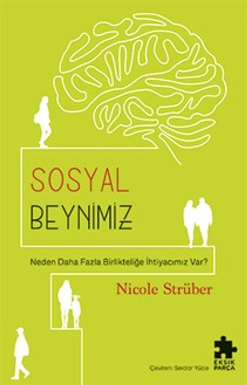 Sosyal Beynimiz Neden Daha Fazla Birlikteliğe İhtiyacımız Var? kitap kapağı