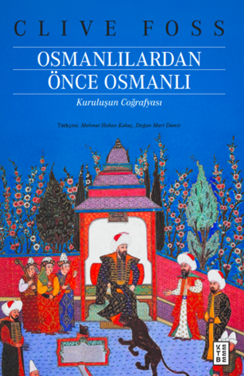 Osmanlılardan Önce Osmanlı / Kuruluşun Coğrafyası kitap kapağı