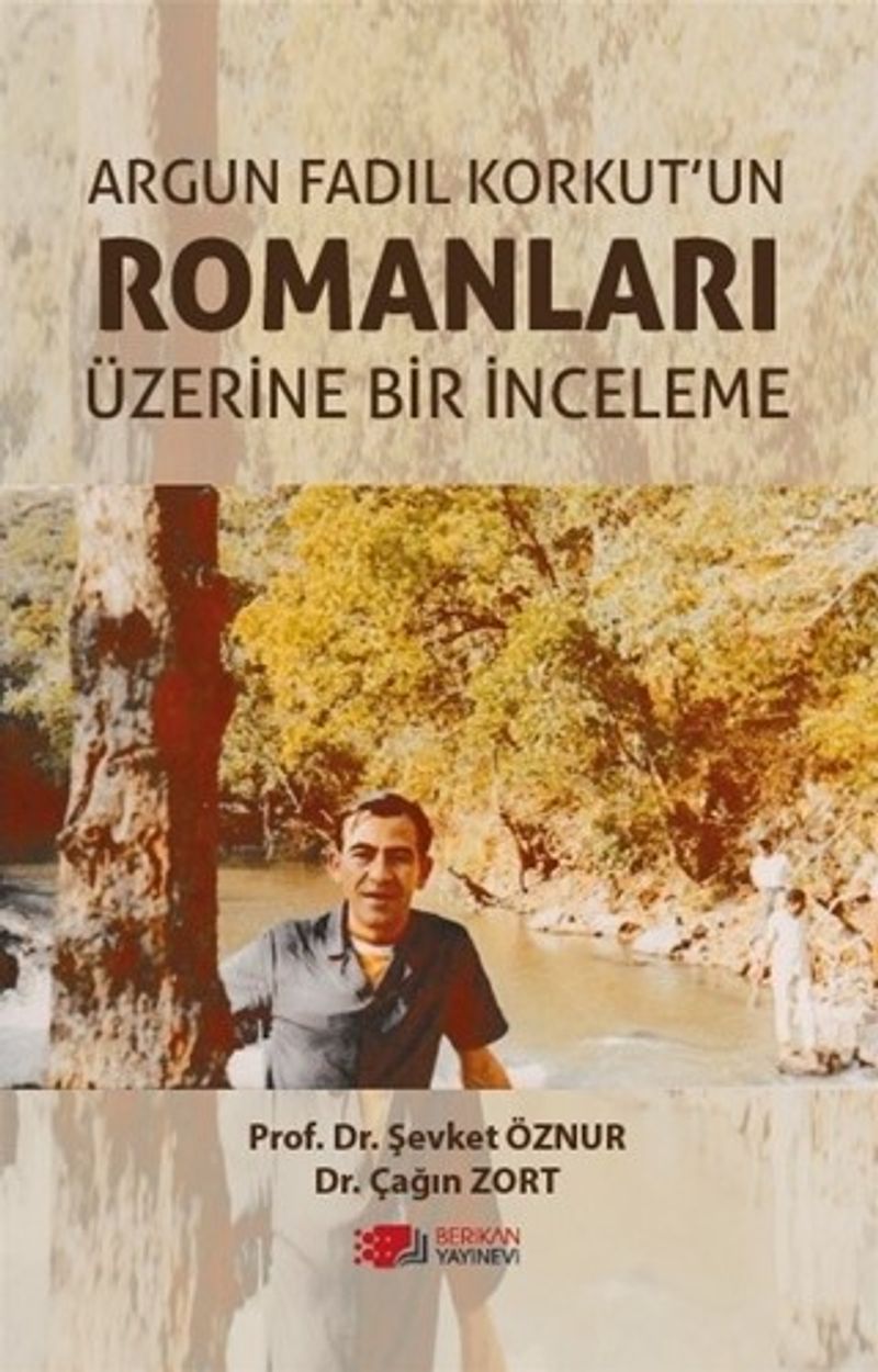 Argun Fadıl Korkut'un Romanları Üzerine Bir İnceleme kitap kapağı