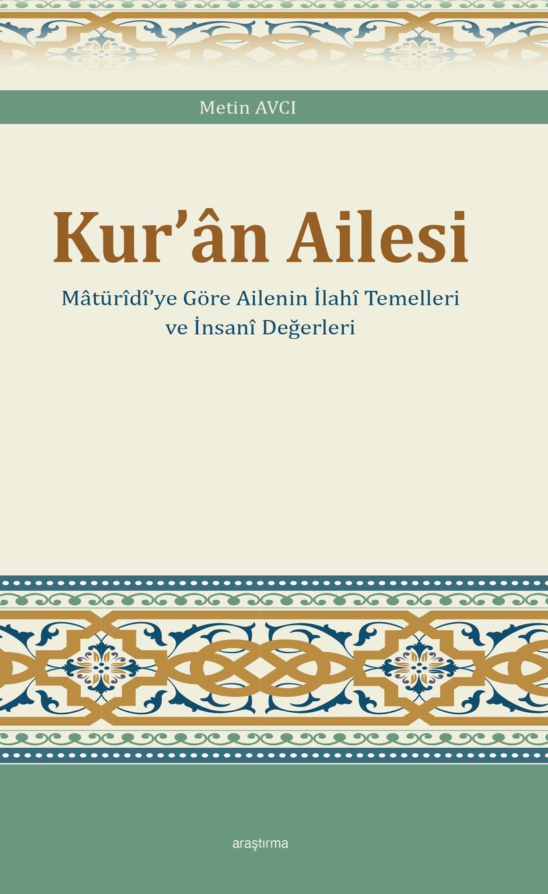 Kur'an Ailesi Matürîdî'ye Göre Ailenin İlahî Temelleri ve İnsanî Değerleri kitap kapağı