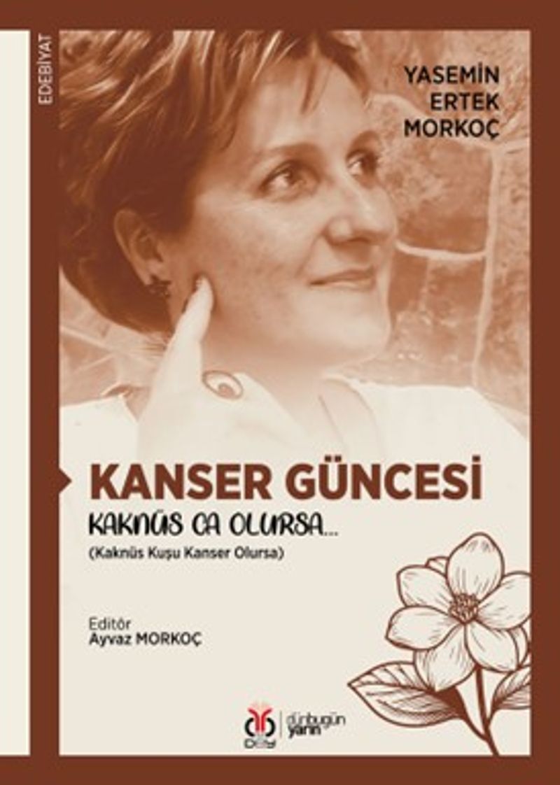 Kanser Güncesi Kaknüs Ca Olursa… (Kaknüs Kuşu Kanser Olursa) kitap kapağı