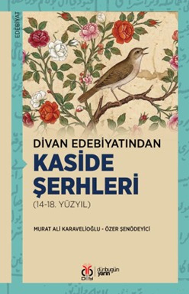 Divan Edebiyatından Kaside Şerhleri (14-18. Yüzyıl) kitap kapağı