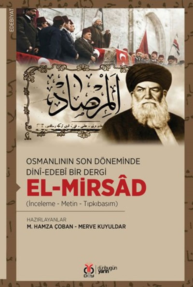 Osmanlının Son Döneminde Dinî-Edebî Bir Dergi kitap kapağı