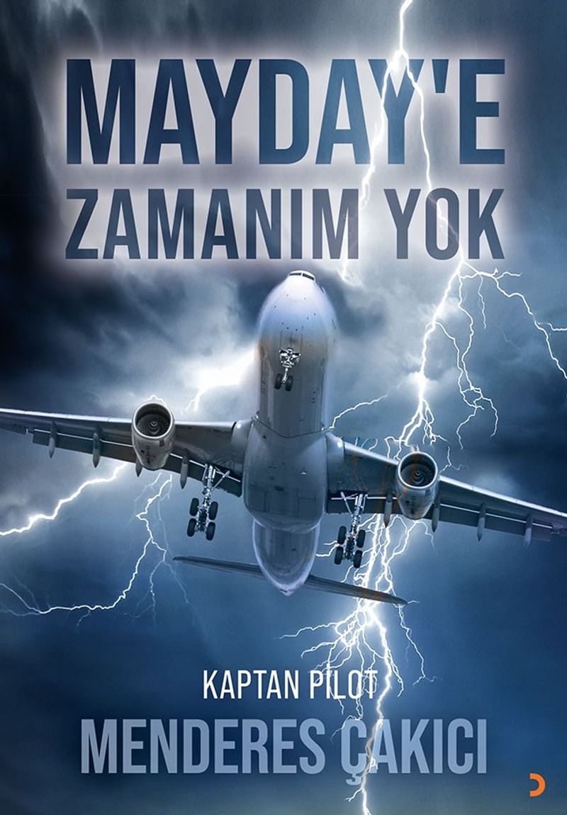 Mayday'e Zamanım Yok Kaptan Pilot Menderes Çakıcı kitap kapağı