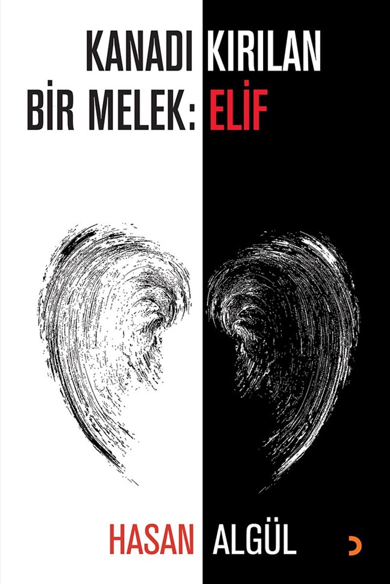 Kanadı Kırılan Bir Melek: Elif kitap kapağı