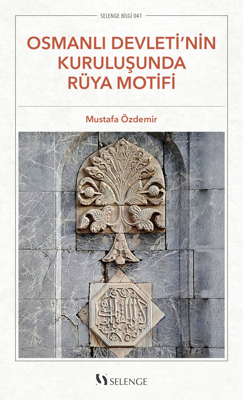 Osmanlı Devleti'nin Kuruluşunda Rüya Motifi kitap kapağı