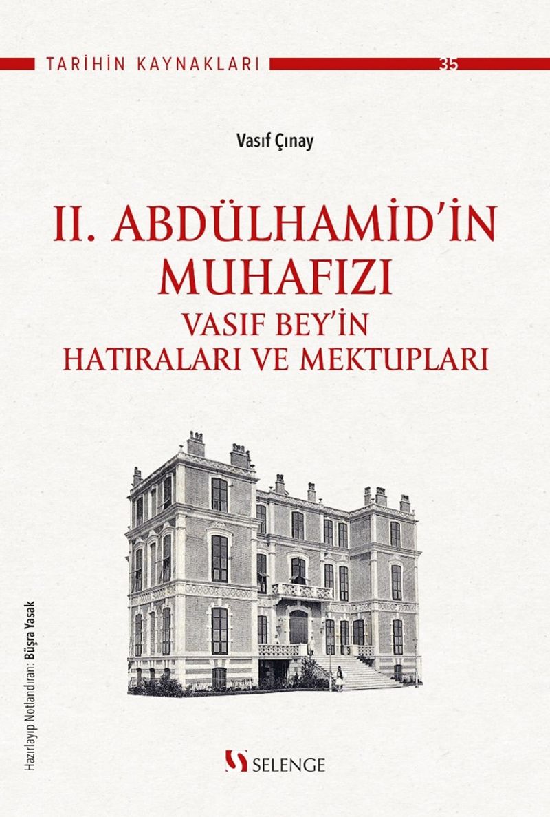 II. Abdülhamid'in Muhafızı Vasıf Bey'in Hatıraları ve Mektupları kitap kapağı