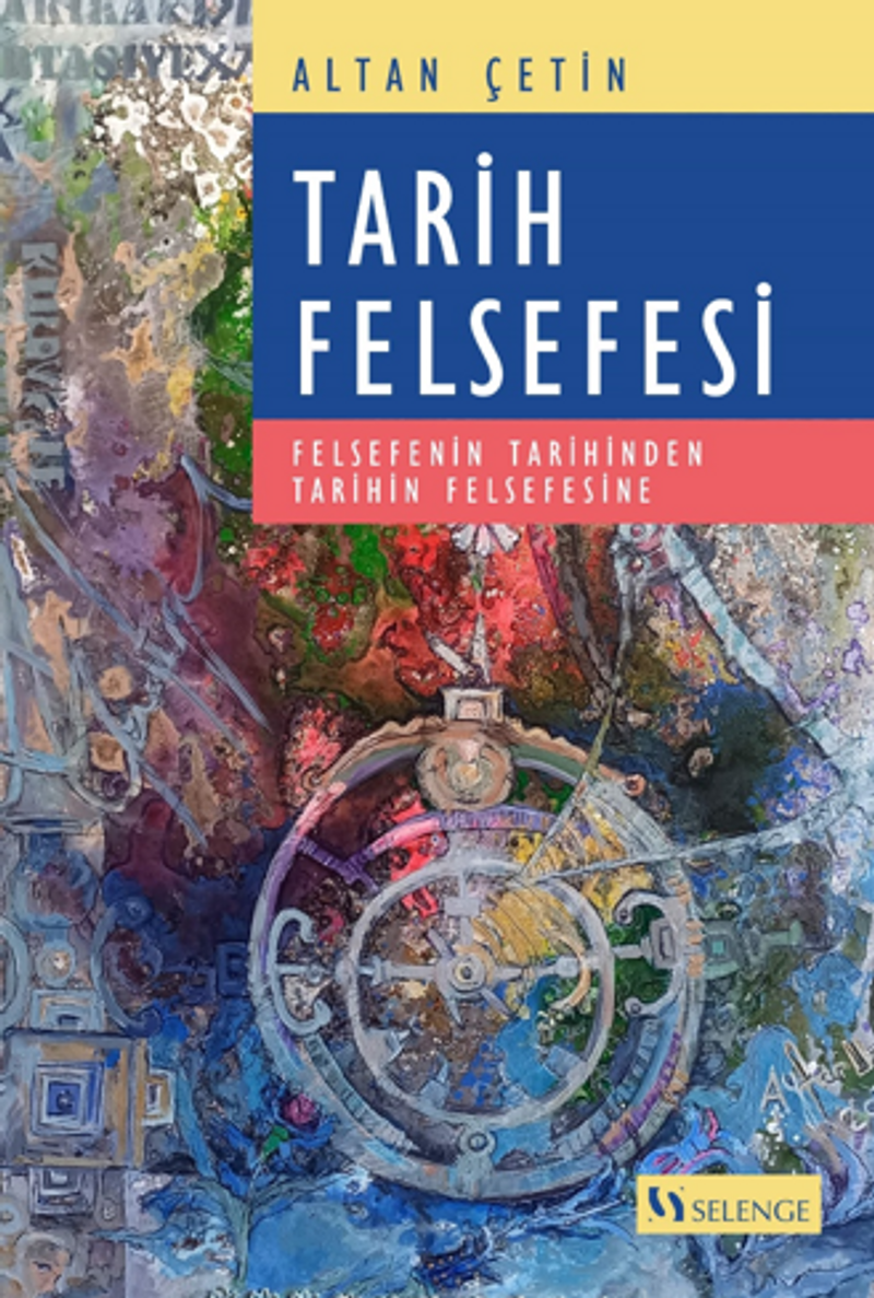 Tarih Felsefesi / Felsefenin Tarihinden Tarihin Felsefesine kitap kapağı