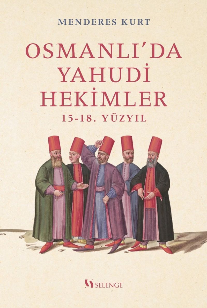 Osmanlı’da Yahudi Hekimler 15-18. Yüzyıl kitap kapağı