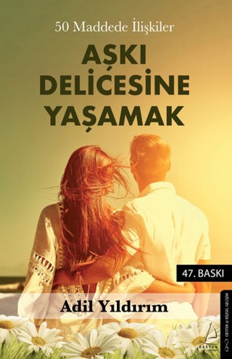 Aşkı Delicesine Yaşamak 50 Maddede İlişkiler kitap kapağı