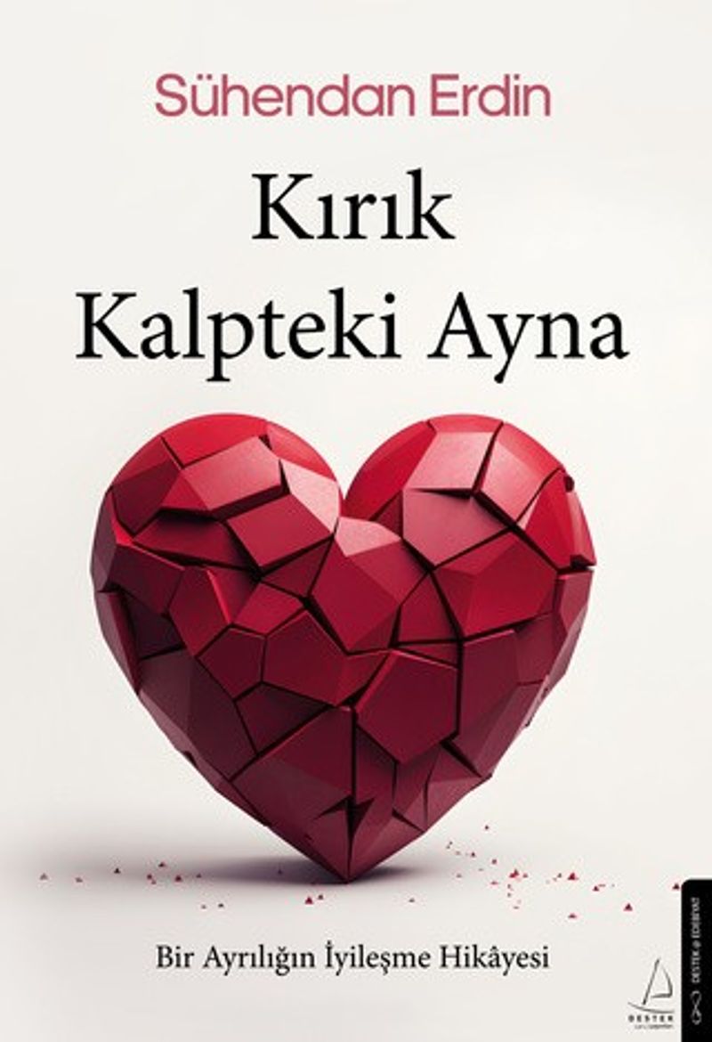 Kırık Kalpteki Ayna Bir Ayrılığın İyileşme Hikayesi kitap kapağı