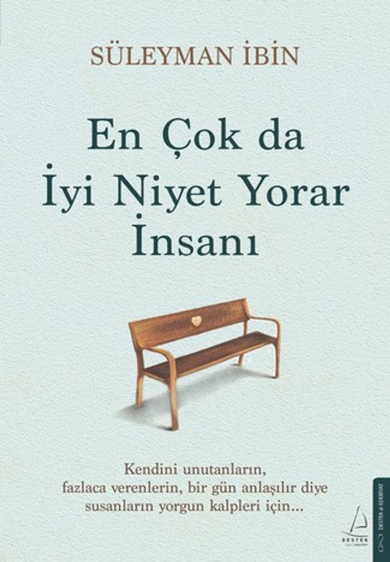 En Çok da İyi Niyet Yorar İnsanı kitap kapağı