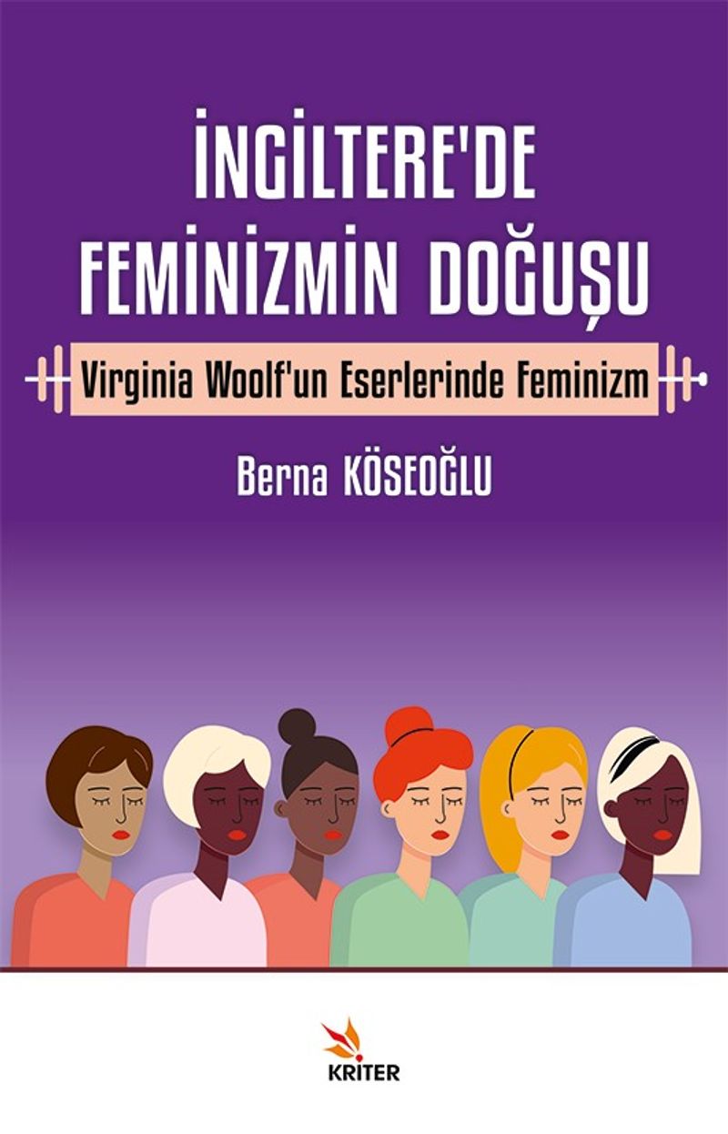 İngiltere'de Feminizmin Doğuşu Virginia Woolf'un Eserlerinde Feminizm kitap kapağı