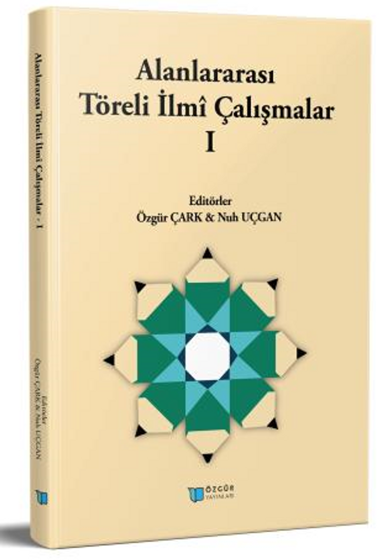 Alanlararası Töreli İlmî Çalışmalar I kitap kapağı