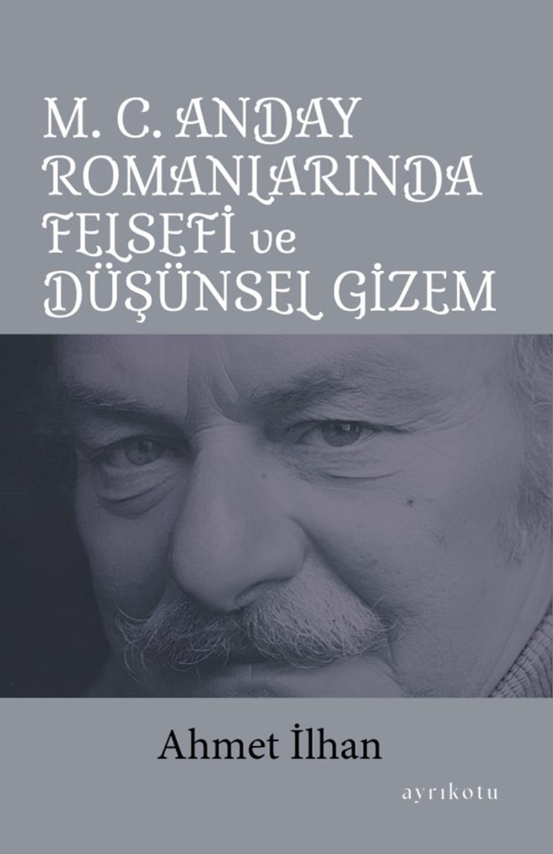 M. C. Anday Romanlarında Felsefi ve Düşünsel Gizem kitap kapağı