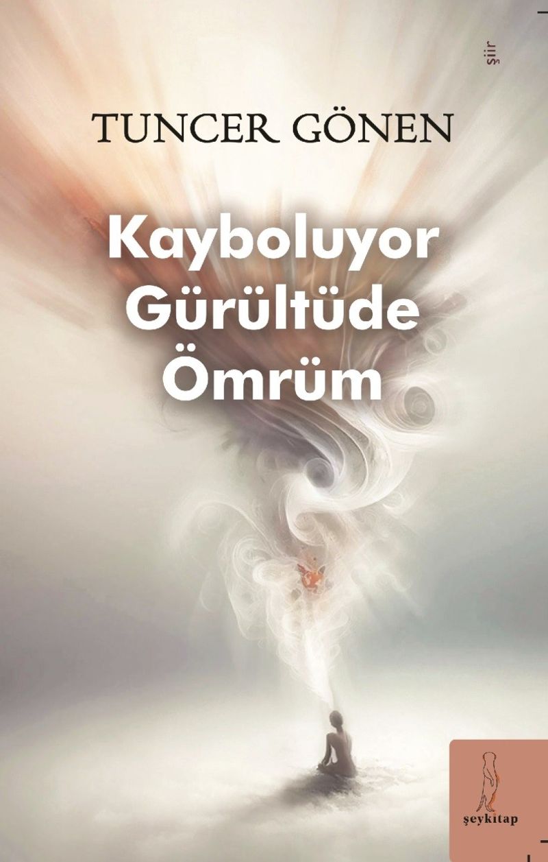 Kayboluyor Gürültüde Ömrüm kitap kapağı