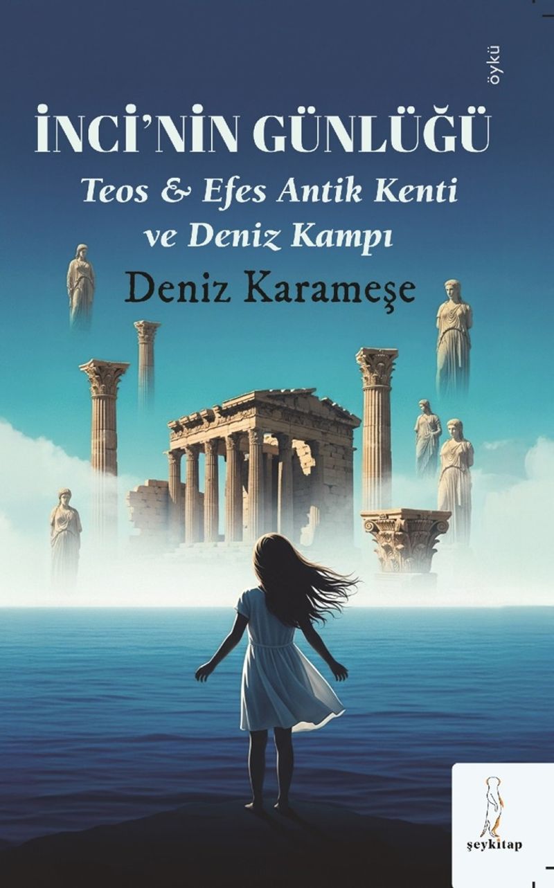 İnci'nin Günlüğü Teos Efes Antik Kenti ve Deniz Kampı kitap kapağı