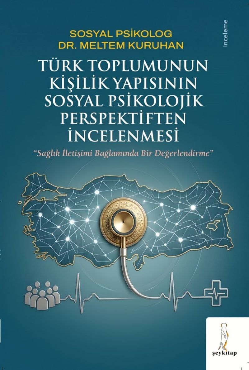 Türk Toplumunun Kişilik Yapısının Sosyal Psikolojik Perspektiften İncelenmesi kitap kapağı