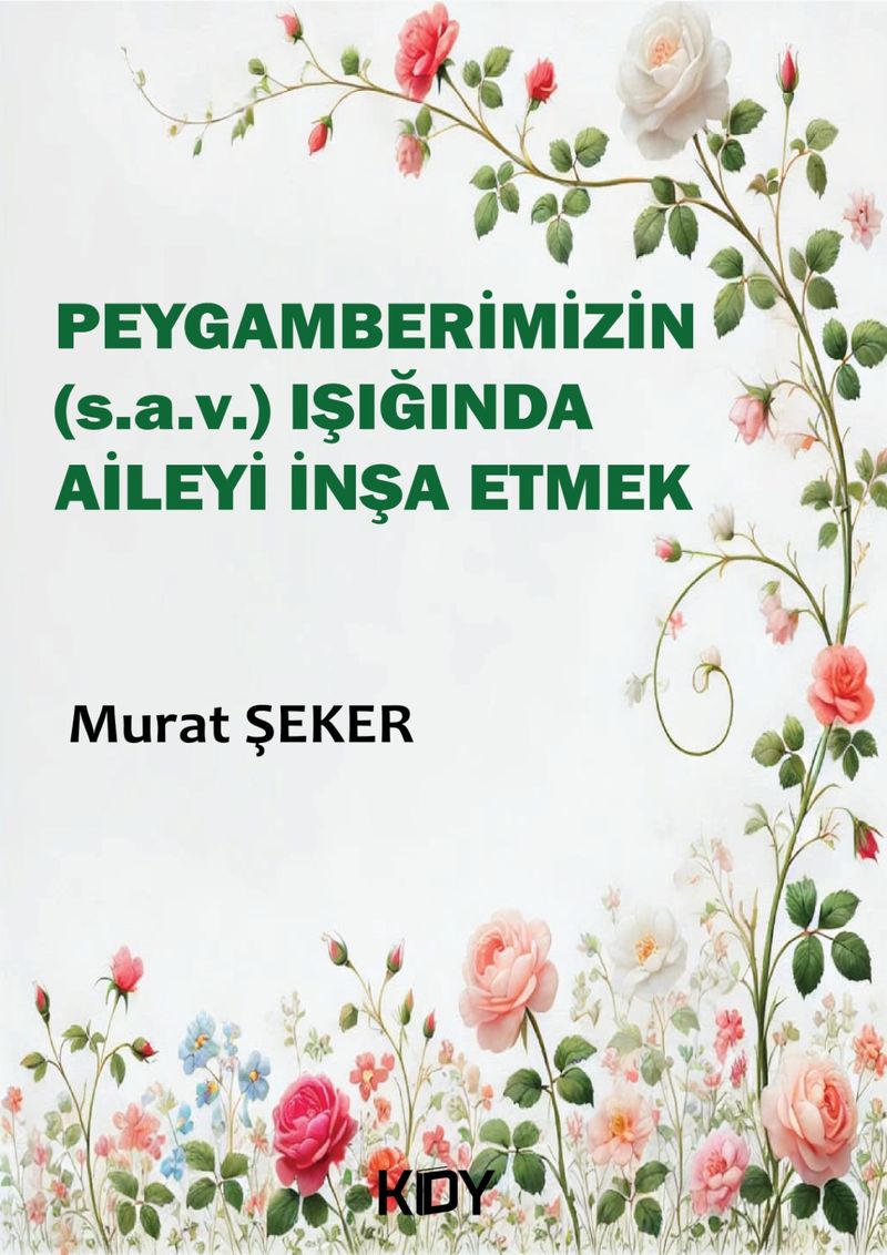 Peygamberimizin (s.a.v.) Işığında Aileyi İnşa Etmek kitap kapağı