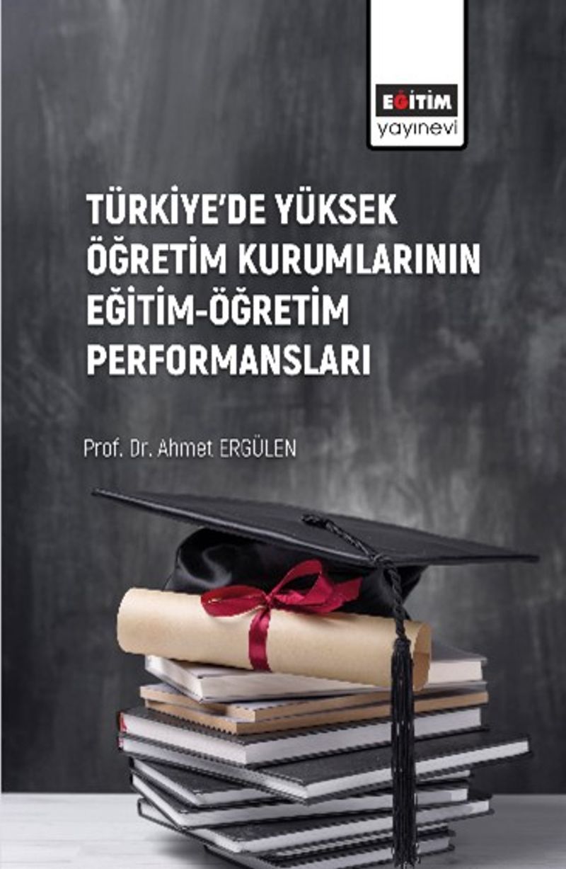 Türkiye'de Yüksek Öğretim Kurumlarının Eğitim-Öğretim Performansları kitap kapağı