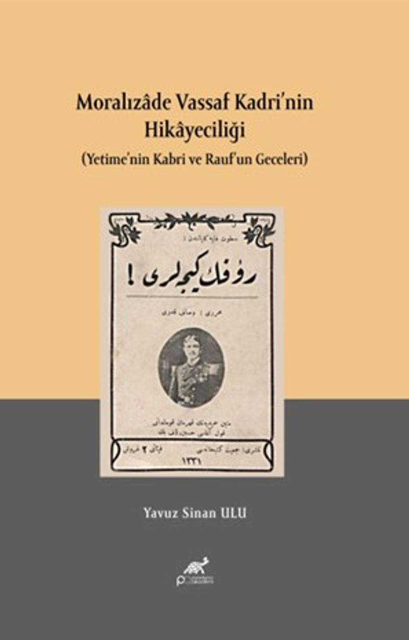 Moralızade Vassaf Kadri'nin Hikayeciliği (Yetime'nin Kabri ve Rauf'un Geceleri) kitap kapağı