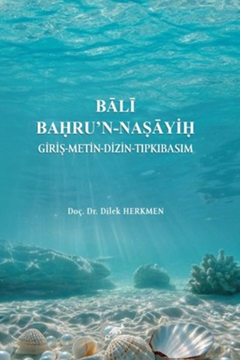 Bālī Baḥru'n-Naṣāyiḥ Giriş-Metin-Dizin-Tıpkıbasım kitap kapağı