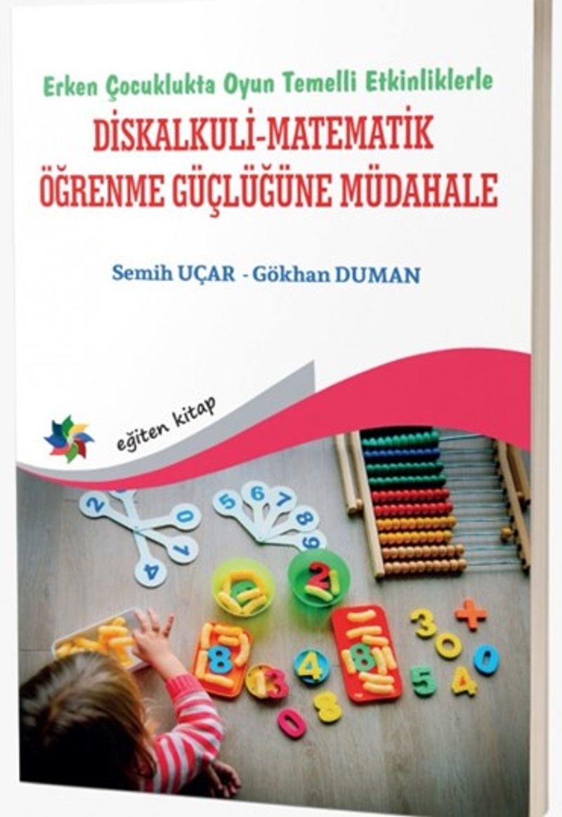 Erken Çocuklukta Oyun Temelli Etkinliklerle Diskalkuli-Matematik Öğrenme Güçlüğüne Müdahale kitap kapağı