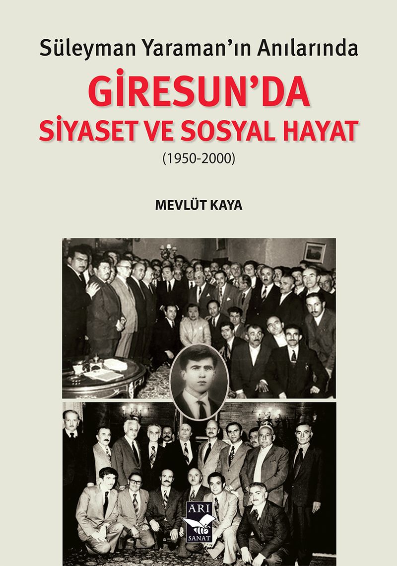 Süleyman Yaraman'ın Anılarında Giresun'da Siyaset ve Sosyal Hayat (1950-2000) kitap kapağı