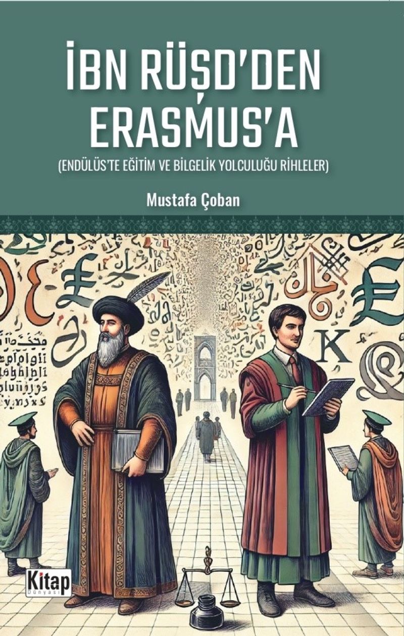 İbn Rüşd'den Erasmus'a (Endülüs'te Eğitim ve Bilgelik Yolculuğu Rihleler) kitap kapağı