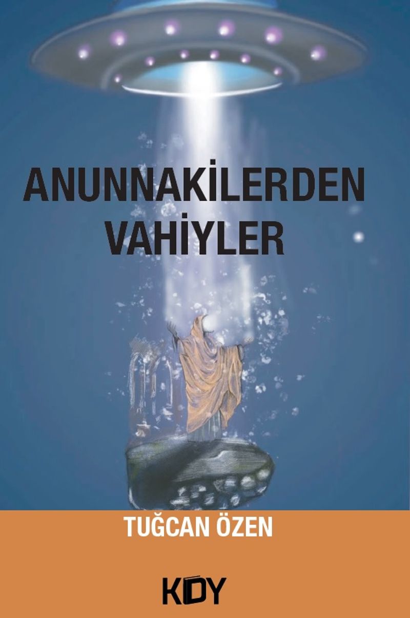 Anunnakilerden Vahiyler kitap kapağı