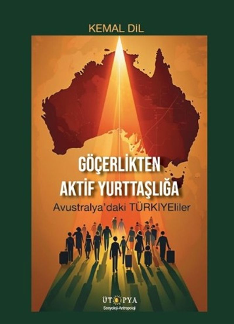 Göçerlikten Aktif Yurttaşlığa Avustralya'daki Türkiye'liler kitap kapağı