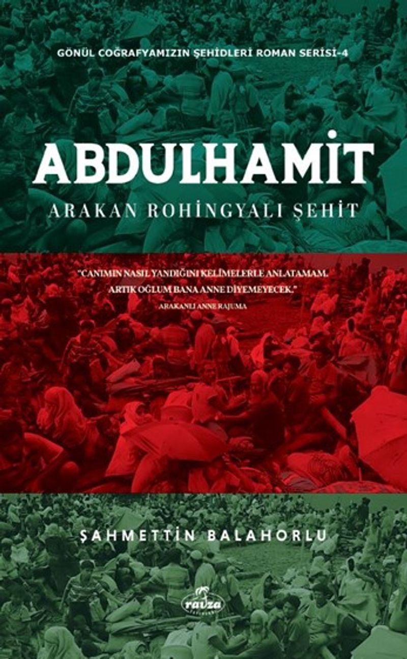 Abdülhamit Arakan Rohingyali Şehit Gönül Coğrafyamızın Şehitleri kitap kapağı