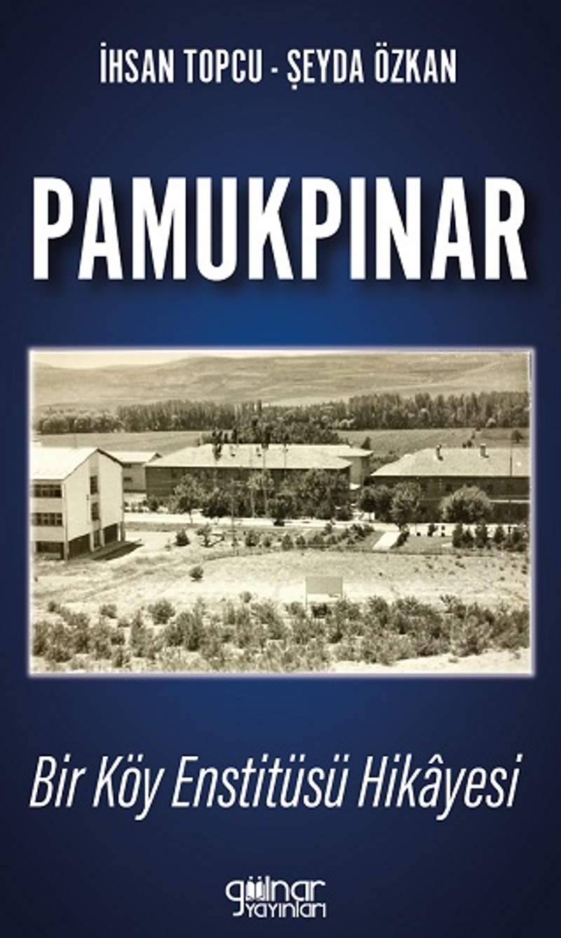 Pamukpınar Bir Köy Enstitüsü Hikayesi kitap kapağı