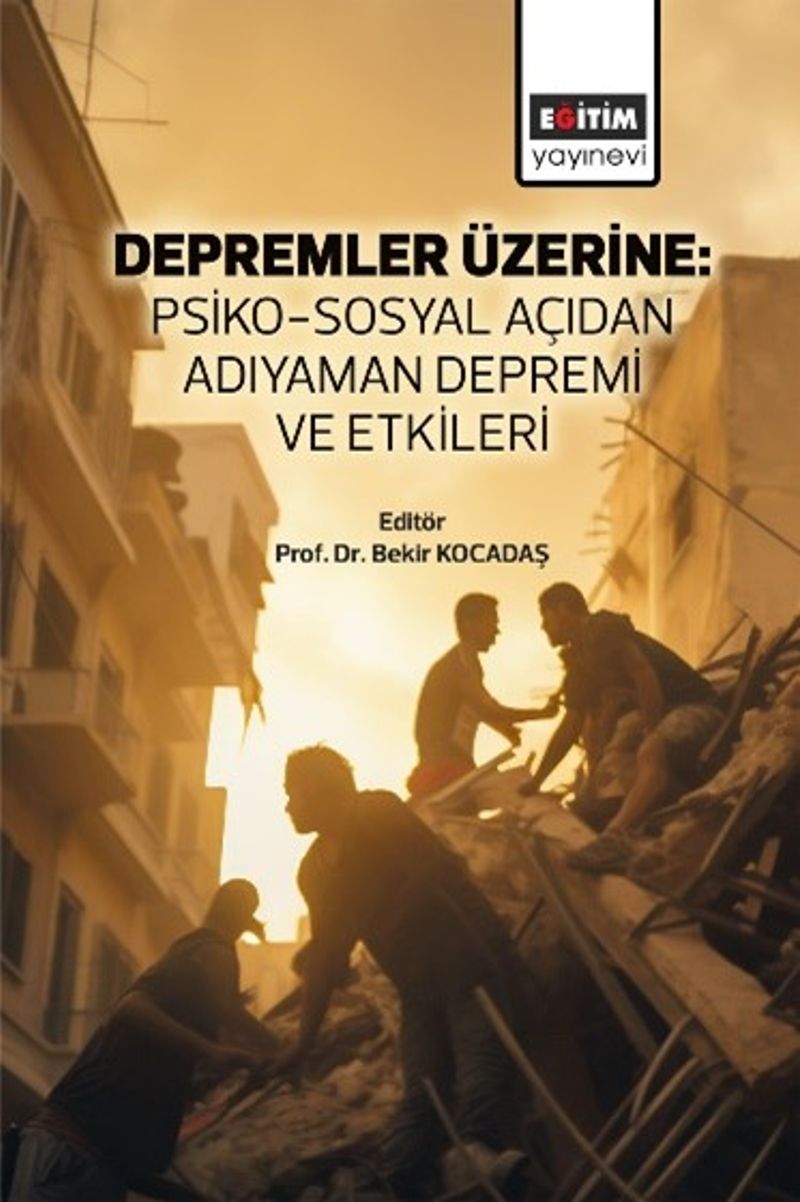 Depremler Üzerine: Psiko-Sosyal Açıdan Adıyaman Depremi ve Etkileri kitap kapağı