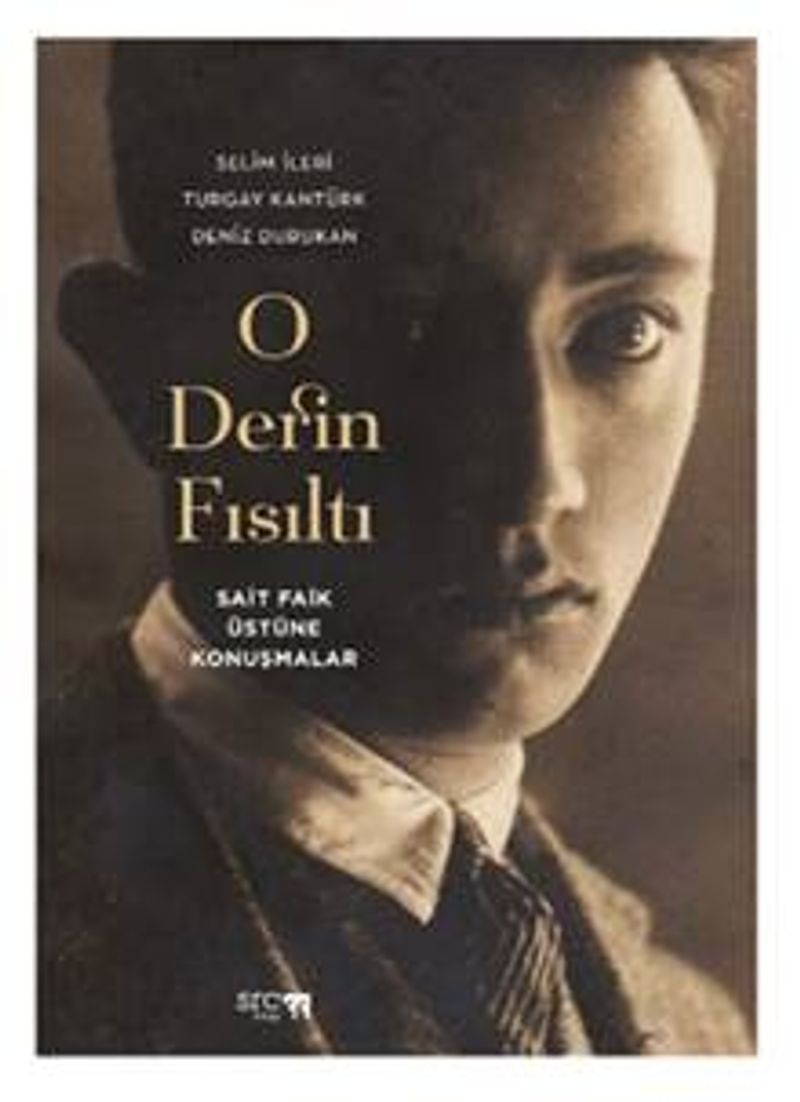 O Derin Fısıltı (Sait Faik Üstüne Konuşmalar) kitap kapağı