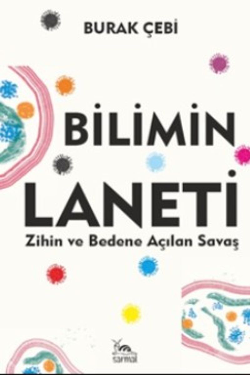 Bilimin Laneti Zihin ve Bedene Açılan Savaş kitap kapağı