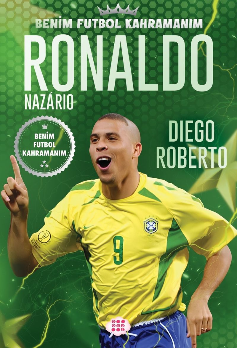 Ronaldo Nazario / Benim Futbol Kahramanım kitap kapağı