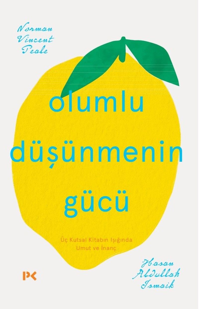 Olumlu Düşünmenin Gücü Üç Kutsal Dinin Işığında Umut ve İnanç kitap kapağı
