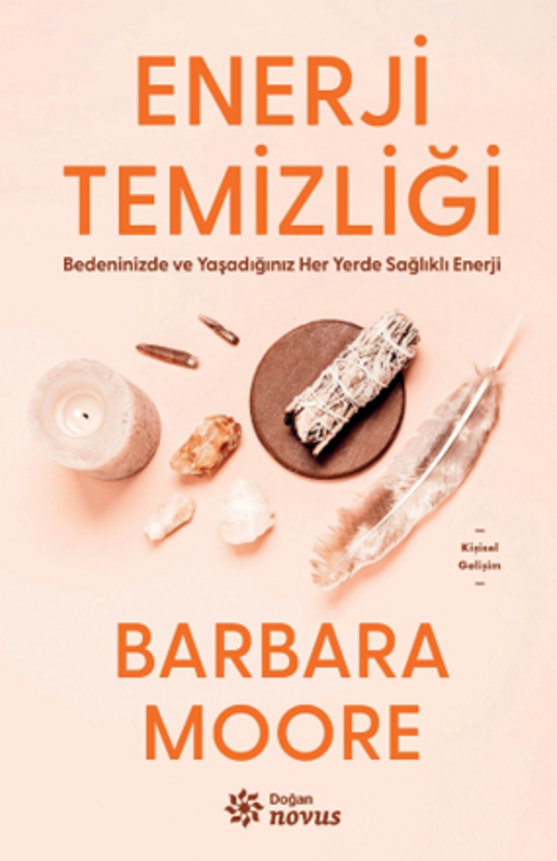 Enerji Temizliği Bedeninizde ve Yaşadığınız Her Yerde Sağlıklı Enerji kitap kapağı
